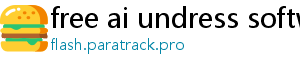 free ai undress software